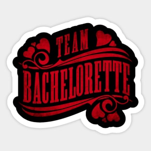 Womens Team Bachelorette - Hen Night -Bride -Bridal T Shirt Sticker